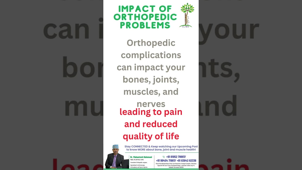 Impact of orthopedic problems