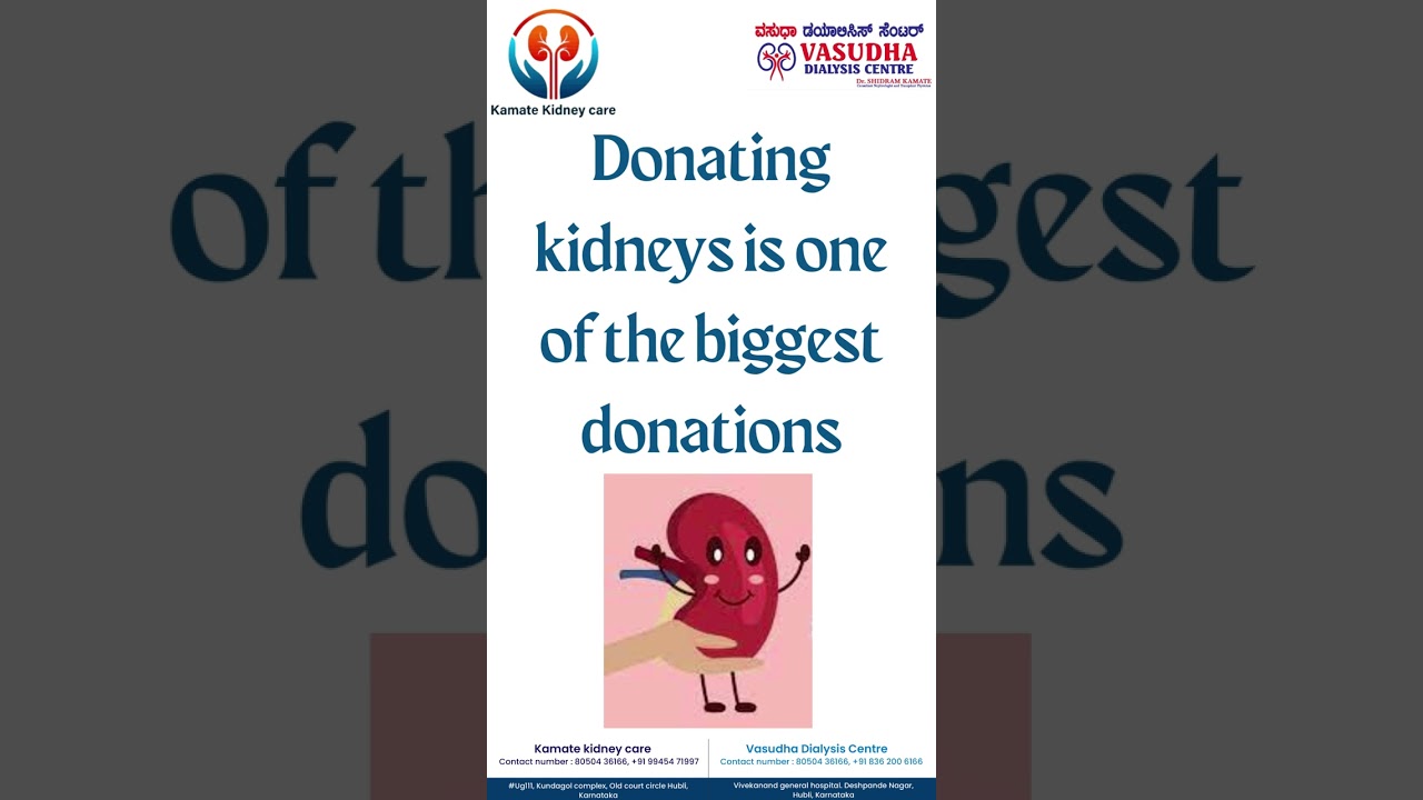 Donating kidney is one of the biggest donations