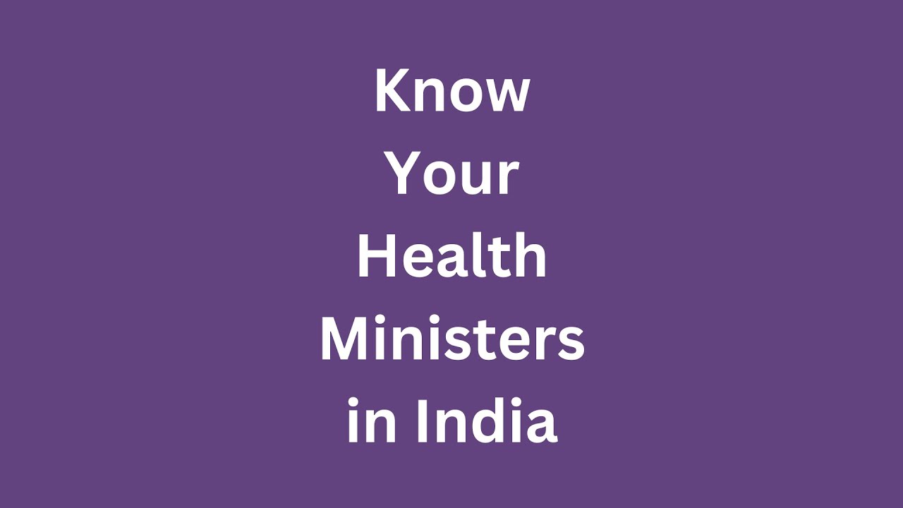 Know your Health Ministers in India #healthminister