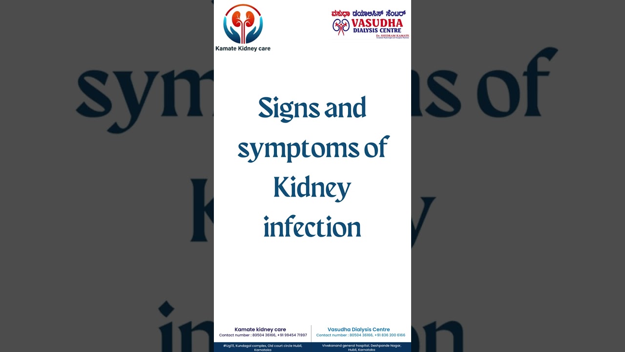 what are Signs and symptoms of Kidney infection? #kidneyinfection