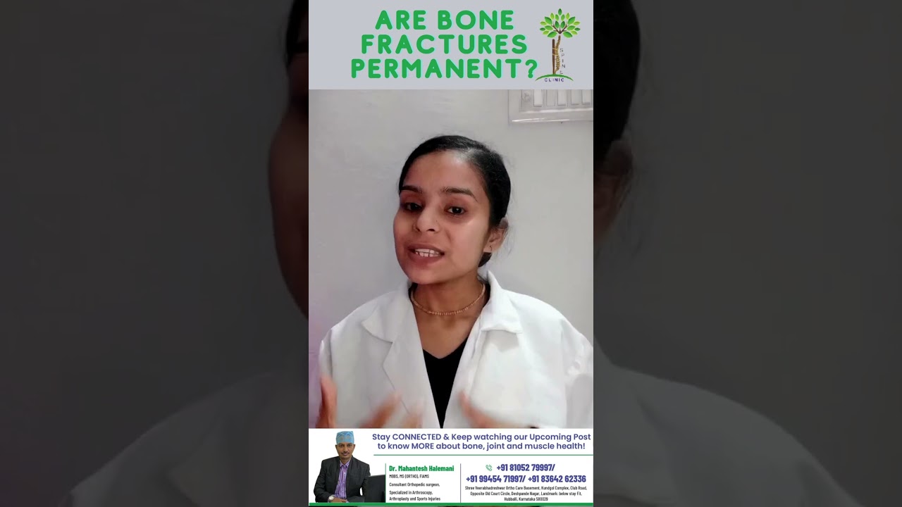 Are Bone Fractures Permanent?