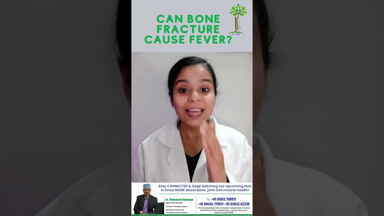 Can Bone Fracture Cause Fever?