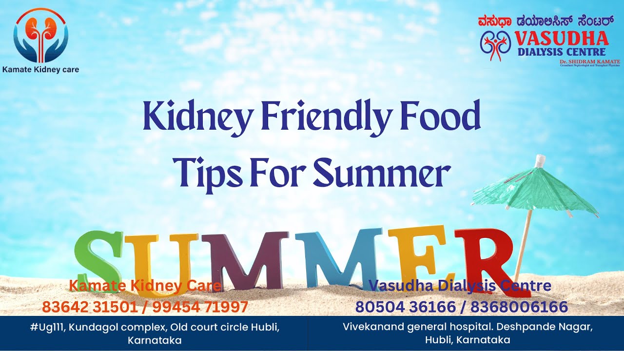 Kidney Friendly Food Tips For Summer