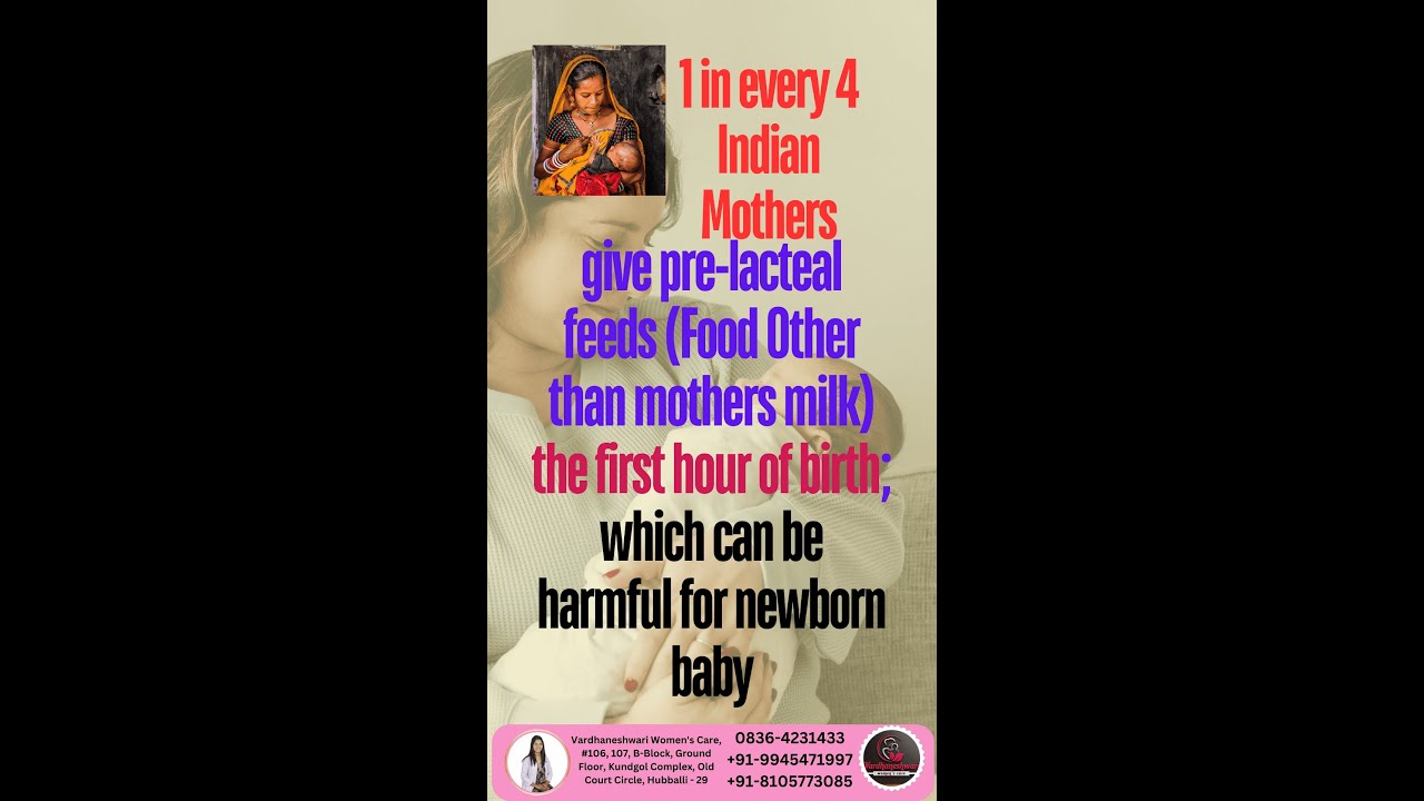 1 in every 4 Indian Mothers give pre-lacteal feeds Food Other than mothers milk first hour of birth