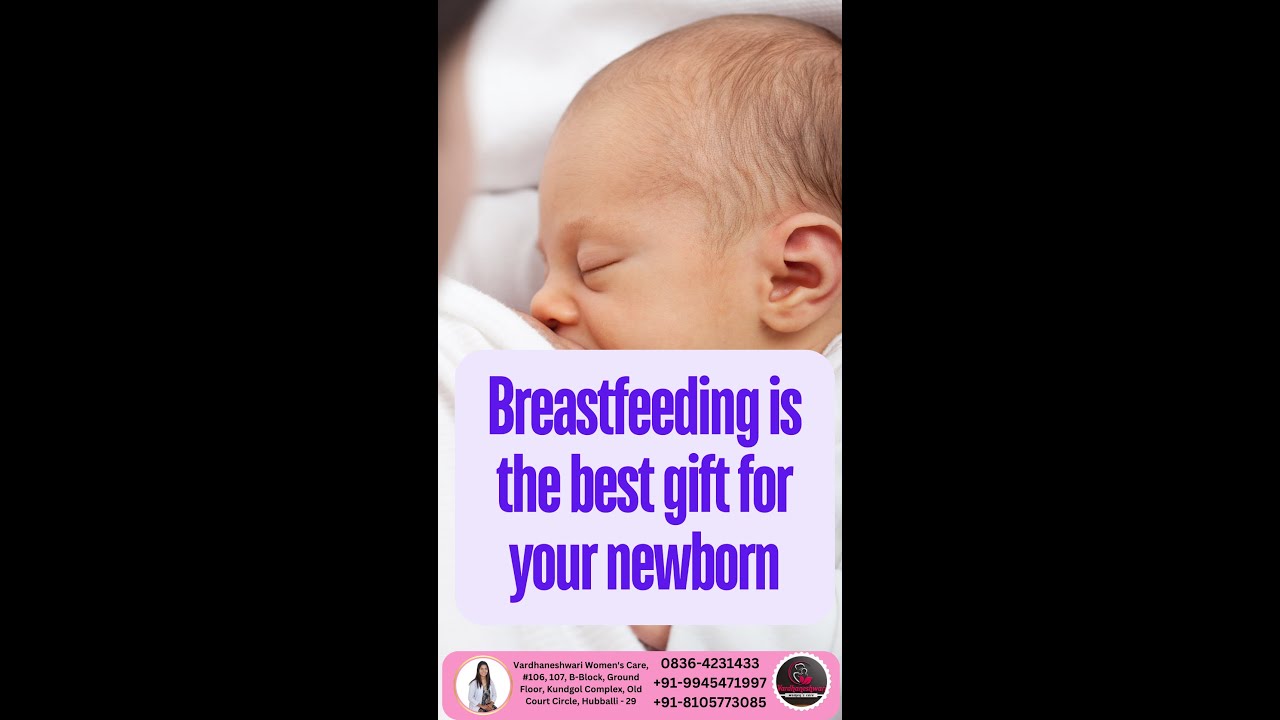 Breastfeeding is the best gift for your newborn