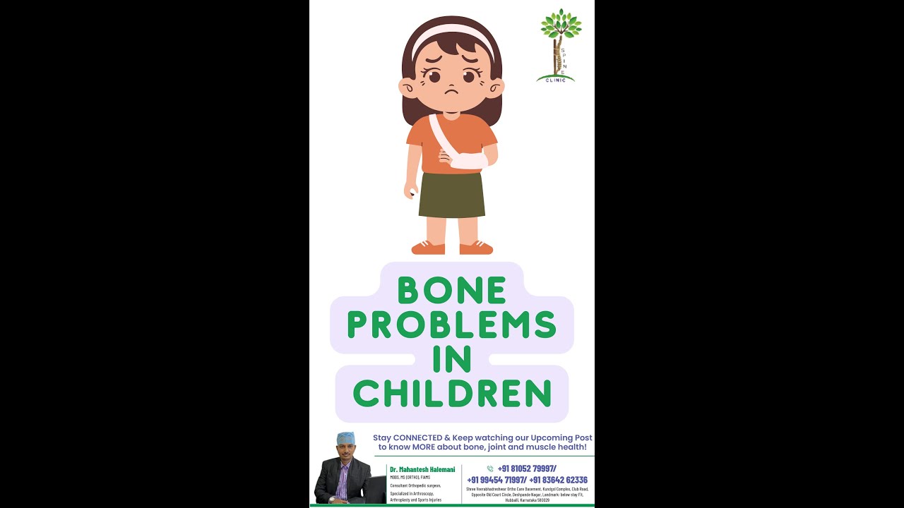 Bone Problems in Children – Consult Pediatric Orthopedic Doctor in Hubali Dharwad