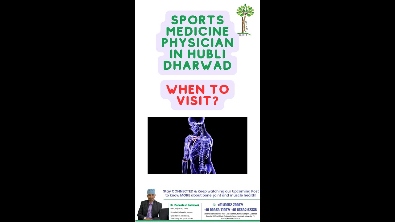 When to Visit Sports Medicine Physician in Hubli Dharwad?