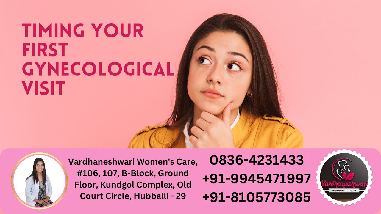 Timing Your First Gynecological Visit