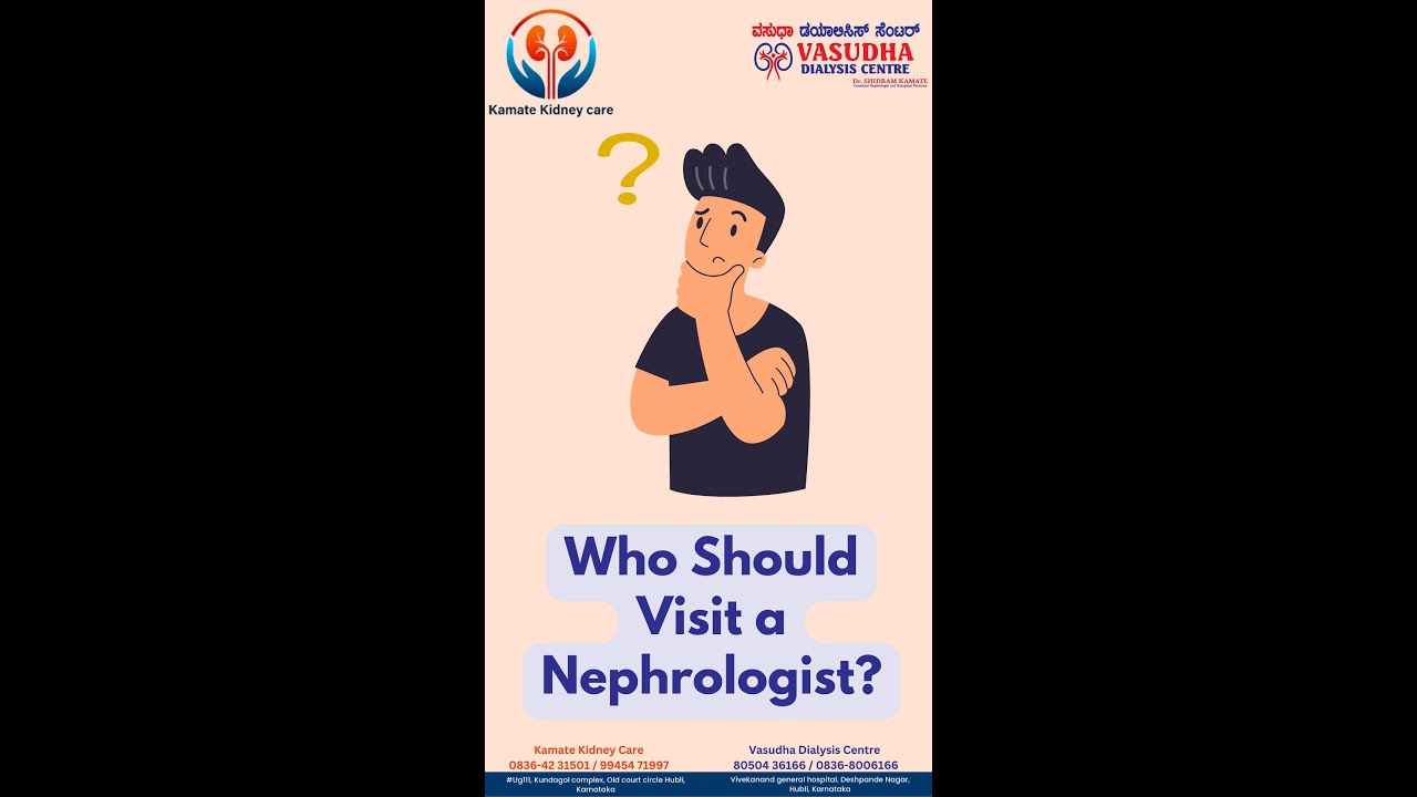 Who Should Visit a Nephrologist?