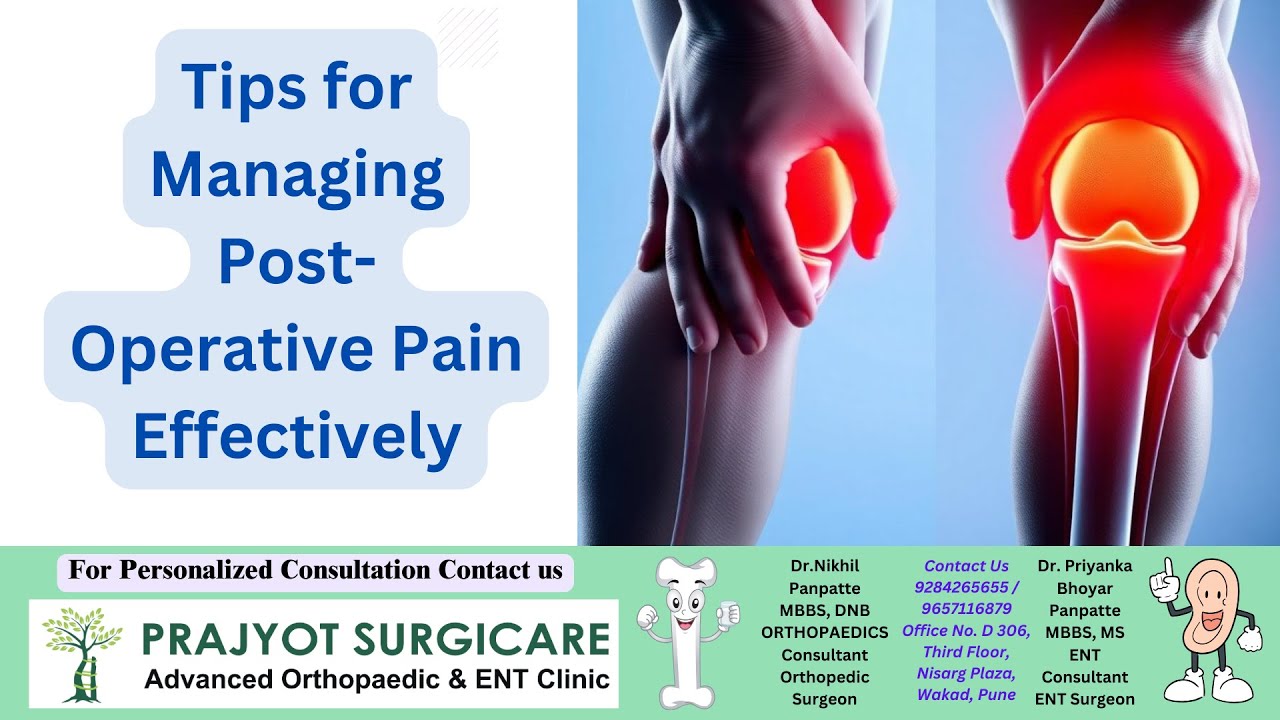 Tips for Managing Post-Operative Pain Effectively