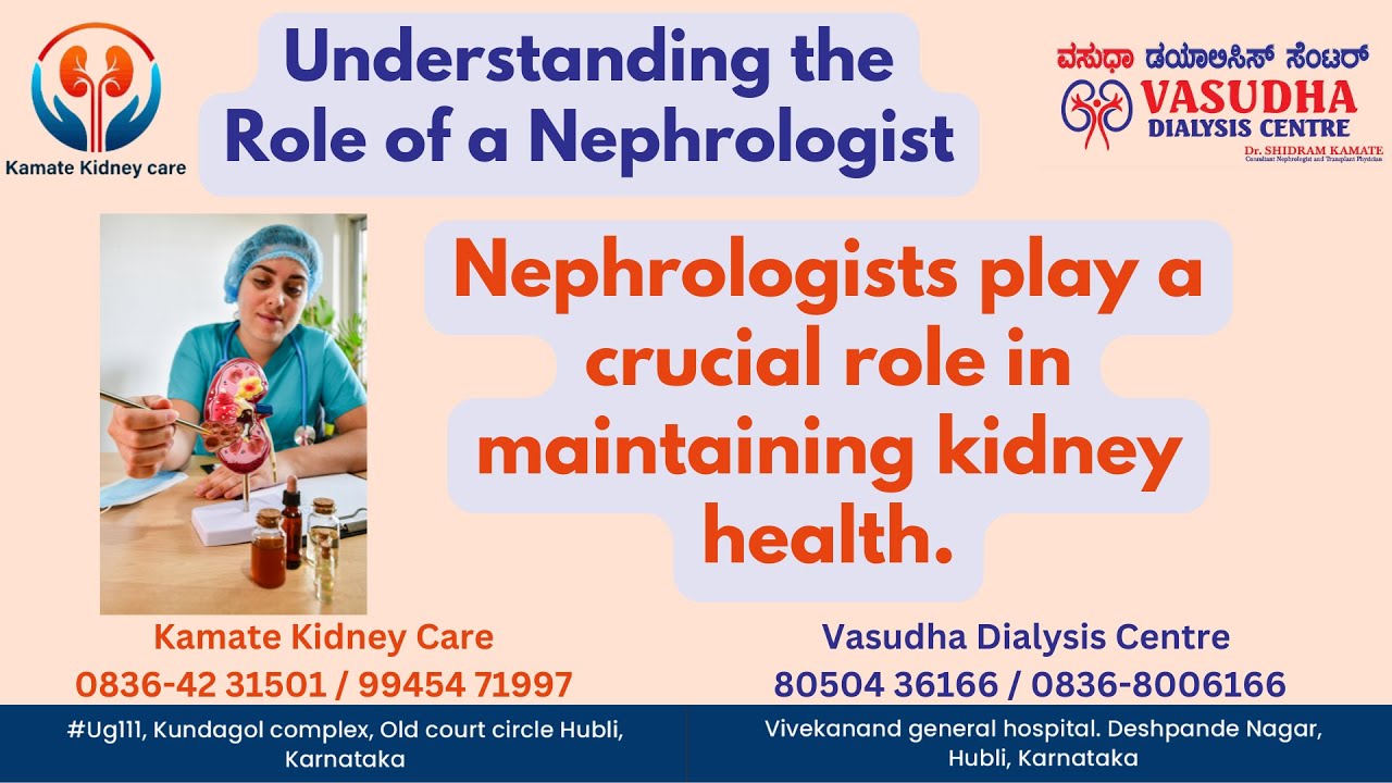 Understanding the Role of a Nephrologist