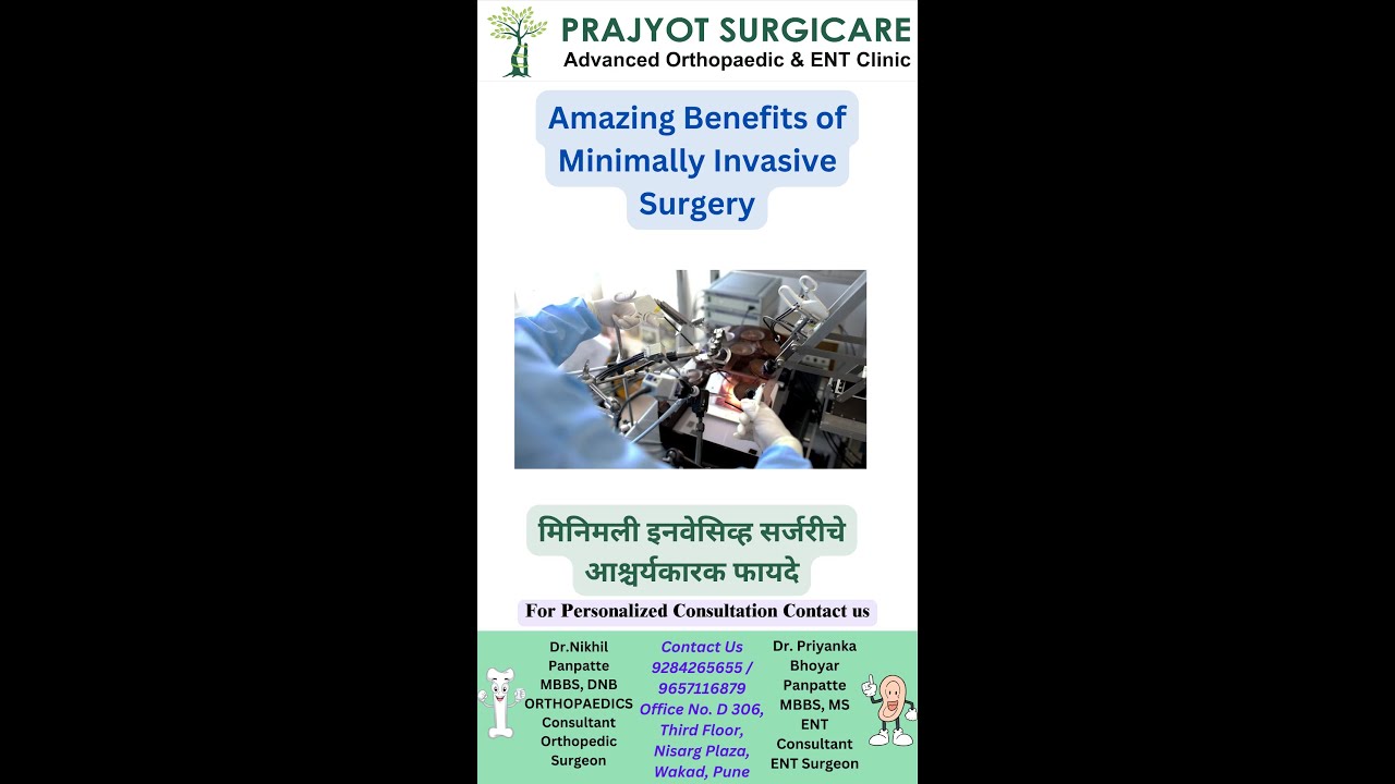 Amazing Benefits of Minimally Invasive Surgery #puneorthodoctor #wakadorthodoctor #orthodoctor